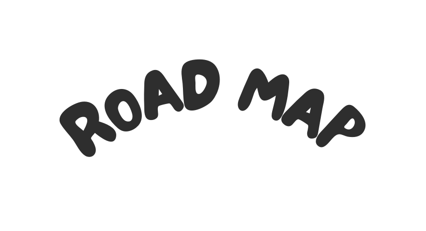 ROAD MAP